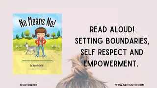 No Means No! Read Aloud - loving yourself enough to say NO!
