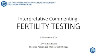 APFCB Masterclass (Endocrinology) - Fertility testing