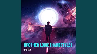 Brother Louie (Hardstyle)