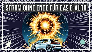 Kernfusion - Der Gamechanger: Wie diese Technologie Elektroautos retten könnte