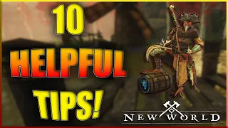10 HELPFUL TIPS YOU MIGHT NOT KNOW ABOUT NEW WORLD!