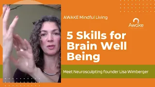 Neurosculpting founder Lisa Wimberger shares 5 skills to shift your brain for well-being