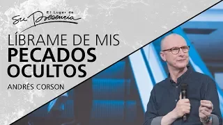 📺 Líbrame de mis pecados ocultos - @AndresCorson - 19 Mayo 2019