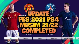 OPTION FILE UPDATE PES 2021 PS4 MUSIM 21/22 PART 8 COMPLETED