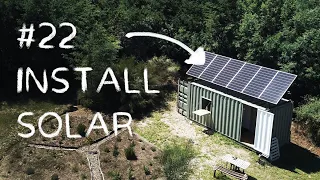 #22 Installing solar panels on a 20ft shipping container. OFF GRID