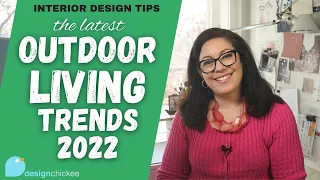 Outdoor Living Ideas, Trends & Features in 2022 - Interior Design Tips