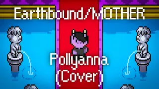 Pollyanna (I Believe In You Cover) - Earthbound/MOTHER || NathanSquarez