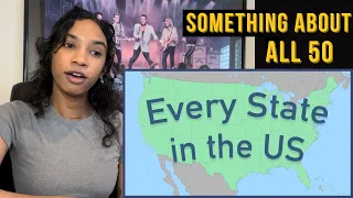 Every State in the US | A little something about all 50 (Reaction)