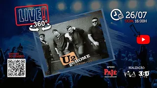 BANDA U2 GO HOME TRIBUTO - LIVE EM 360°