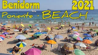 Benidorm Poniente Beach ⛱️ 03 08 2021