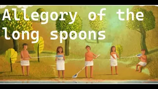 Allegory of the long spoons