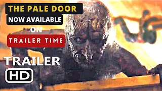 THE PALE DOOR Official Trailer - THE PALE DOOR Official Trailer (2020) Horror Movie | Trailer Time