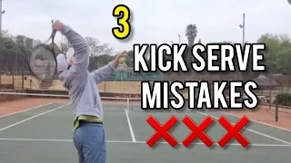 3 Kick Serve mistakes (and how to fix them)