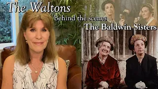 The Waltons - The Baldwin Sisters & Jonathan Frakes  - behind the scenes with Judy Norton