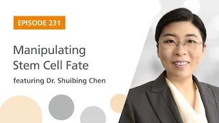 Manipulating Stem Cell Fate featuring Dr. Shuibing Chen | The Stem Cell Podcast