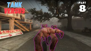 LEFT 4 DEAD 2 - TANK VERSUS @PART 8