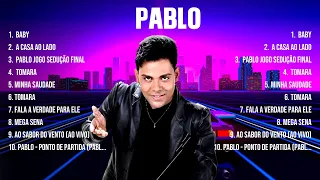 Pablo Top Hits Popular Songs   Top 10 Song Collection