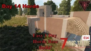 Easy 1 Day Horde Base E14 Day 14 Horde Base Build 7 Days to Die Alpha 18 7D2D A18