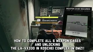 Modern Warfare II: HOW TO COMPLETE ALL WEAPON CASES AND THE NEW LA-VX330 IN KOSCHEI COMPLEX DMZ!