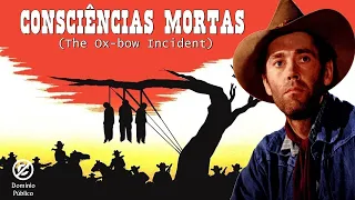 Henry Fonda  Consciencias Mortas The Ox bow Incident   1943   Legendado