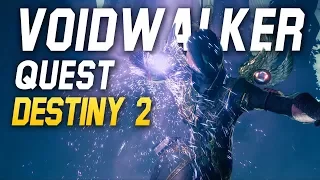 Destiny 2 Story: VOIDWALKER QUEST (Lore Mission)