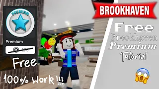 How to get free Brookhaven premium 😱| roblox