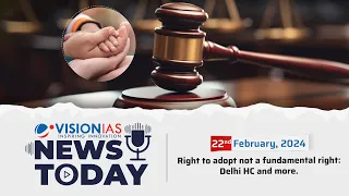 News Today | Daily Current Affairs | 22nd February, 2024