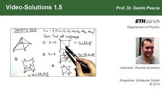 Group Theoretical Methods in Solid State Physics, Video-Solution 1.5