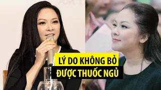 Như Quỳnh tiết lộ lý do khó bỏ thuốc ngủ