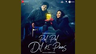 Pal Pal Dil Ke Paas - Version 2