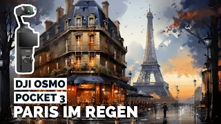 DJI OSMO Pocket 3 | Paris im Regen