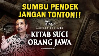 💥KITAB SUCI ORANG JAWA, SUMBU PENDEK JANGAN TONTON!