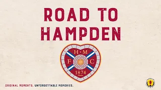 Heart of Midlothian's Road to Hampden | 2021-22 Scottish Cup Semi-Finals