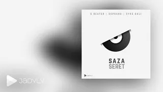 Sopranoman - Saza Seret ft. S Beater & Dali | 2017