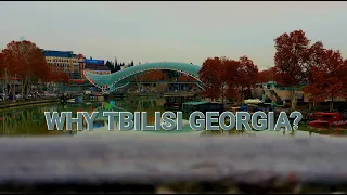 Why YOU should come to Tbilisi Georgia