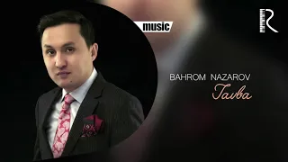 Bahrom Nazarov - Tavba (AUDIO)