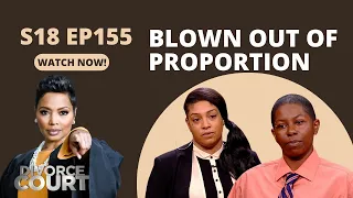 Blown Out of Proportion: Divorce Court - Bianca vs. Jasmine