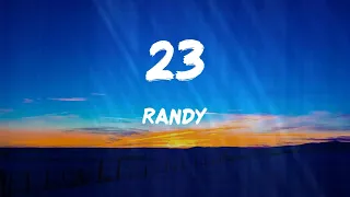 Randy - 23 (With Ape Drums) (Letras)