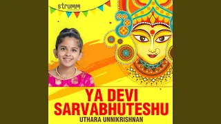 Ya Devi Sarvabhuteshu