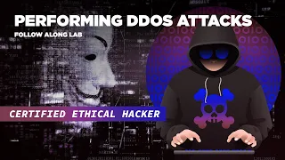 Performing DDoS Attacks (Lab)  - Certified Ethical Hacker