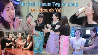 sib ntsib thaum twg ces qaug/ Ntsuab Yaj nkauj tshiab 2023