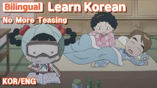 [ Bilingual ]  No More Teasing / Learn Korean with Jadoo