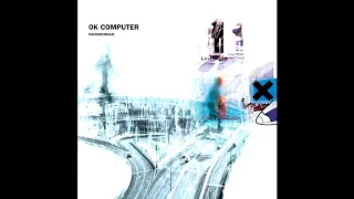 OK Computer 2/6: Subterranean Homesick Alien & Exit Music (For A Film)