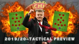 MANCHESTER UNITED TACTICAL PREVIEW - 2019/20 SEASON