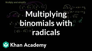 Multiplying binomials with radicals | Algebra Basics | Khan Academy