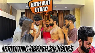 Irritating Abresh For 24 Hours 😑| Prank Mein Chamat Padh Jata 😨| Fokats | Abresh & Zeeshan