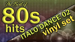 ITALO DANCE 02 The Best Of 80s HITS ( all vinyl set )