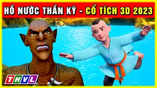 Sự tích HỒ NƯỚC THẦN KỲ trọn bộ | Cổ tích 3D 2023 hoạt hình mới nhất | Truyện cổ tích Việt Nam hay