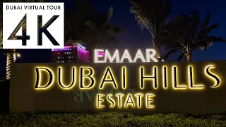 Dubai Hills Estate Tour 4K