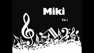 Miki - House Set Vol.1